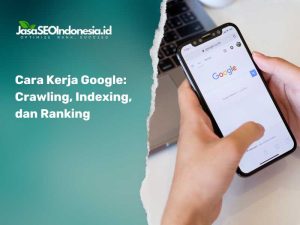 Cara Praktis Ranking Google Agar Hasil Maksimal Panduan Komprehensif Untuk Visibilitas Online Optimal