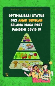 Pendekatan Efektif Untuk Optimalisasi Gizi Anak Panduan Lengkap Bagi Orang Tua Dan Pendidik