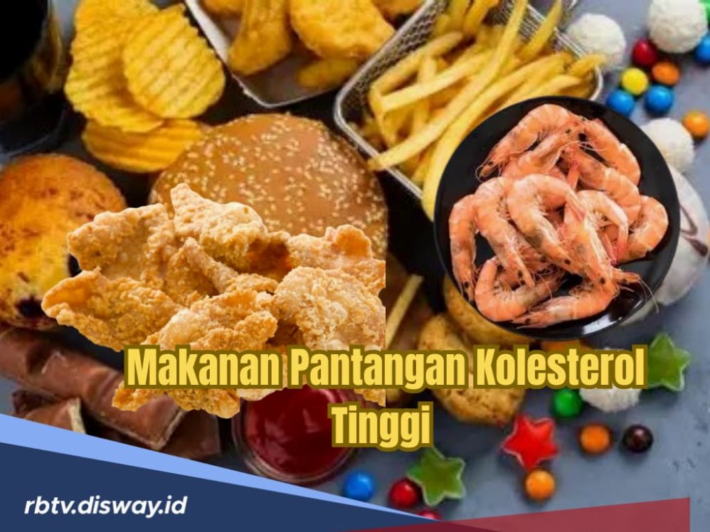 Panduan Lengkap Makanan Pantangan Penderita Kolesterol Tinggi dan Alternatif Sehatnya