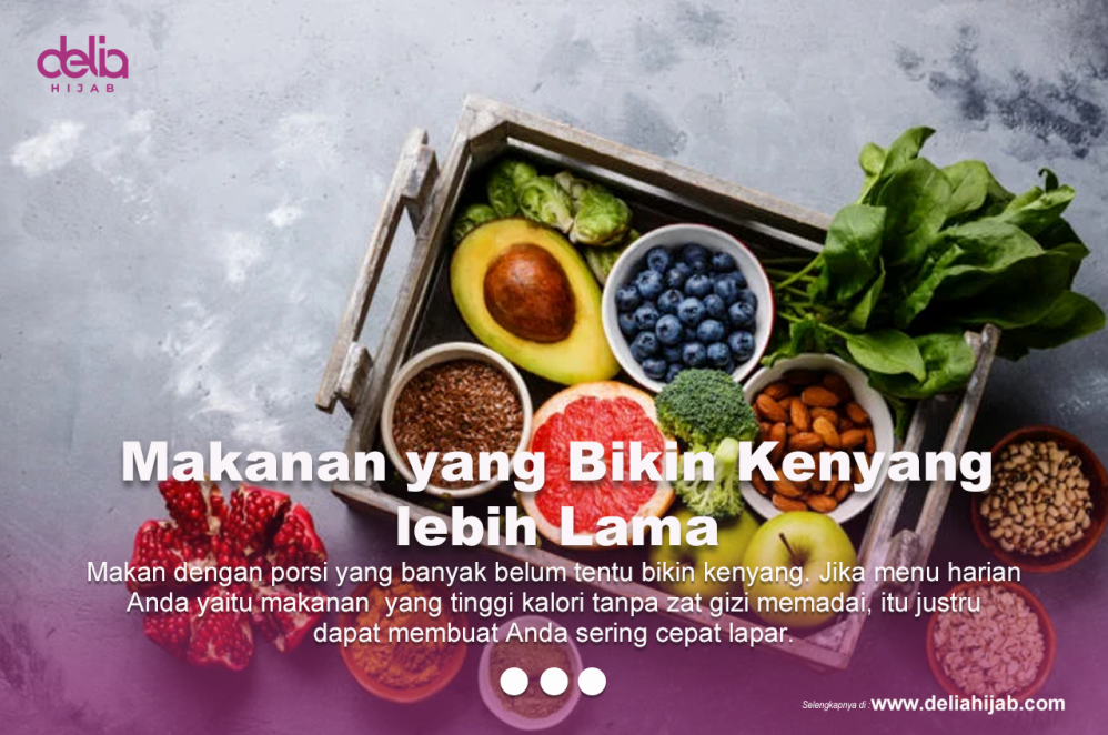 Panduan Lengkap Makanan yang Membuat Kenyang Lebih Lama untuk Gaya Hidup Sehat