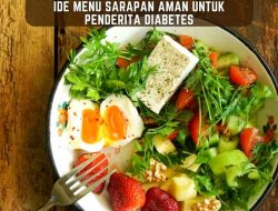 Panduan Lengkap Menu Diet untuk Penderita Diabetes Tipe 2: Lezat, Seimbang, dan Mudah Diterapkan